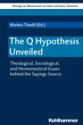 Image for Q Hypothesis Unveiled