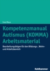 Image for Kompetenzmanual Autismus (KOMMA) - Arbeitsmaterial