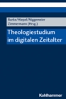 Image for Theologiestudium Im Digitalen Zeitalter