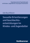 Image for Sexuelle Orientierungen Und Geschlechtsentwicklungen Im Kindes- Und Jugendalter
