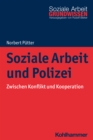 Image for Soziale Arbeit und Polizei