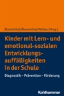 Image for Kinder Mit Lern- Und Emotional-Sozialen Entwicklungsauffalligkeiten in Der Schule