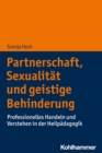 Image for Partnerschaft, Sexualitat Und Geistige Behinderung