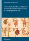 Image for Herrschaft, Kirche Und Bauern Im Nordlichen Bodenseeraum in Karolingischer Zeit
