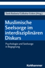 Image for Muslimische Seelsorge im interdisziplinaren Diskurs