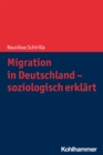 Image for Migration in Deutschland - soziologisch erklärt