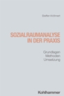 Image for Sozialraumanalyse in der Praxis: Grundlagen, Methoden, Umsetzung