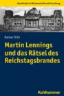 Image for Martin Lennings Und Das Ratsel Des Reichstagsbrandes