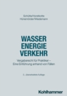 Image for Wasser Energie Verkehr: Vergaberecht fur Praktiker - Eine Einfuhrung anhand von Fallen