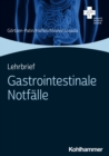 Image for Lehrbrief Gastrointestinale Notfalle