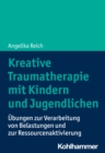 Image for Kreative Traumatherapie Mit Kindern Und Jugendlichen
