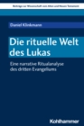 Image for Die Rituelle Welt Des Lukas