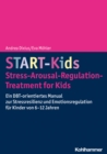 Image for START-Kids - Stress-Arousal-Regulation-Treatment for Kids