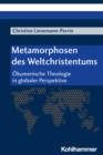 Image for Metamorphosen Des Weltchristentums