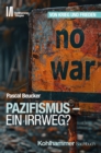 Image for Pazifismus - ein Irrweg?