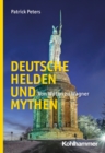 Image for Deutsche Helden Und Mythen