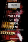 Image for Law of the Metal Scene: An Interdisciplinary Discussion
