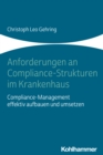 Image for Anforderungen an Compliance-Strukturen Im Krankenhaus