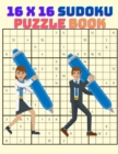 Image for 16 x 16 Sudoku Puzzle Boook
