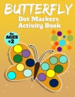Image for Butterfly Activity Book for Kids : Butterfly Dot Marker for Girls