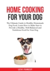 Image for Home Cooking for Your Dog