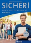 Image for Sicher! : Kursbuch B1+