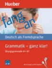 Image for Hueber dictionaries and study-aids : Grammatik - ganz klar! Buch mit Audios onlin