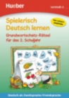 Image for Spielerisch Deutsch lernen : Grundwortschatz-Ratsel fur das 2. Schuljahr