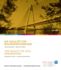 Image for Die Fakultat fur Bauingenieurwesen/The Faculty of Civil Engineering
