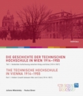 Image for Die Geschichte der Technischen Hochschule in Wien 1914-1955 / The Technische Hochschule in Vienna 1914--1955