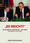 Image for &amp;quote;Es reicht!&amp;quote;: Die Regierung Gusenbauer - Molterer. Osterreich 2007/2008