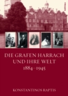 Image for Die Grafen Harrach und ihre Welt 1884-1945