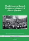 Image for Musikinstrumente und Musizierpraxis zur Zeit Gustav Mahlers 2