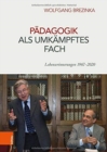 Image for Padagogik als umkampftes Fach : Lebenserinnerungen 1967-2020