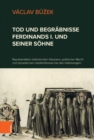 Image for Tod und Begrabnisse Ferdinands I. und seiner Soehne