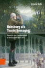 Image for Habsburg als Touristenmagnet