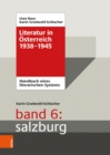 Image for Literatur in osterreich 1938-1945 : Handbuch eines literarischen Systems. Band 6: Salzburg