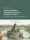 Image for Theatrum Sabaudiae. Das Kupferstichwerk der Herzoge von Savoyen : Entstehung, Rezeption, Funktionswandel (1660--1740)