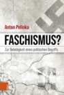 Image for Faschismus? : Zur Beliebigkeit eines politischen Begriffs