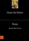 Image for Giotto the Painter. Volume 2: Works