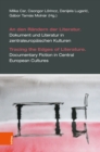 Image for An den Randern der Literatur. Dokument und Literatur in zentraleuropaischen Kulturen : Tracing the Edges of Literature. Documentary Fiction in Central European Cultures