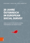 Image for 20 Jahre Osterreich im European Social Survey : Gesellschaftliche Einstellungen, Praferenzen und Bewertungen
