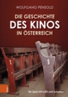 Image for Die Geschichte des Kinos in Osterreich