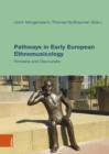 Image for Pathways in Early European Ethnomusicology : Pioneers and Discourses