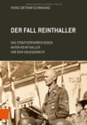 Image for Der Fall Reinthaller : Das Strafverfahren gegen Anton Reinthaller vor dem Volksgericht