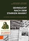 Image for Sehnsucht nach dem starken Mann? : Autoritare Tendenzen in Osterreich seit 1945