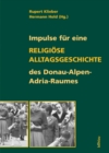 Image for Impulse fA&quot;r eine religiA¶se Alltagsgeschichte des Donau-Alpen-Adria-Raumes