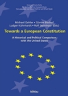 Image for Towards a European Constitution : A Historical and Political Comparison with the United States