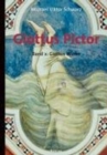 Image for Giottus Pictor : Bd. 2., Giottos Werke / von Michael Viktor Schwarz unter Mitarb. von Michaela ZA¶schg