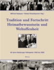 Image for Tradition und Fortschritt : Heimatbewusstsein und Weltoffenheit. 60 Jahre Salzburger Volkspartei 1945 bis 2005